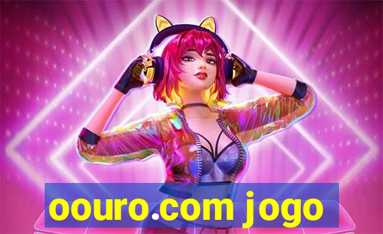 oouro.com jogo